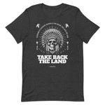 Take back the land | Unisex t-shirt