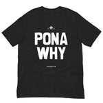 Pona Why | Unisex t-shirt