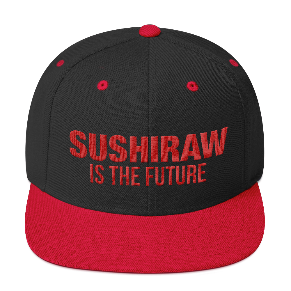 Sushiraw is the Future | Snapback Hat