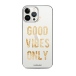 Good Vibes Only | Clear iPhone Case