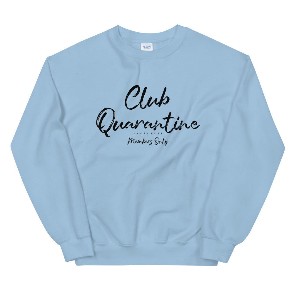 Club Quarantine | Unisex Sweatshirt