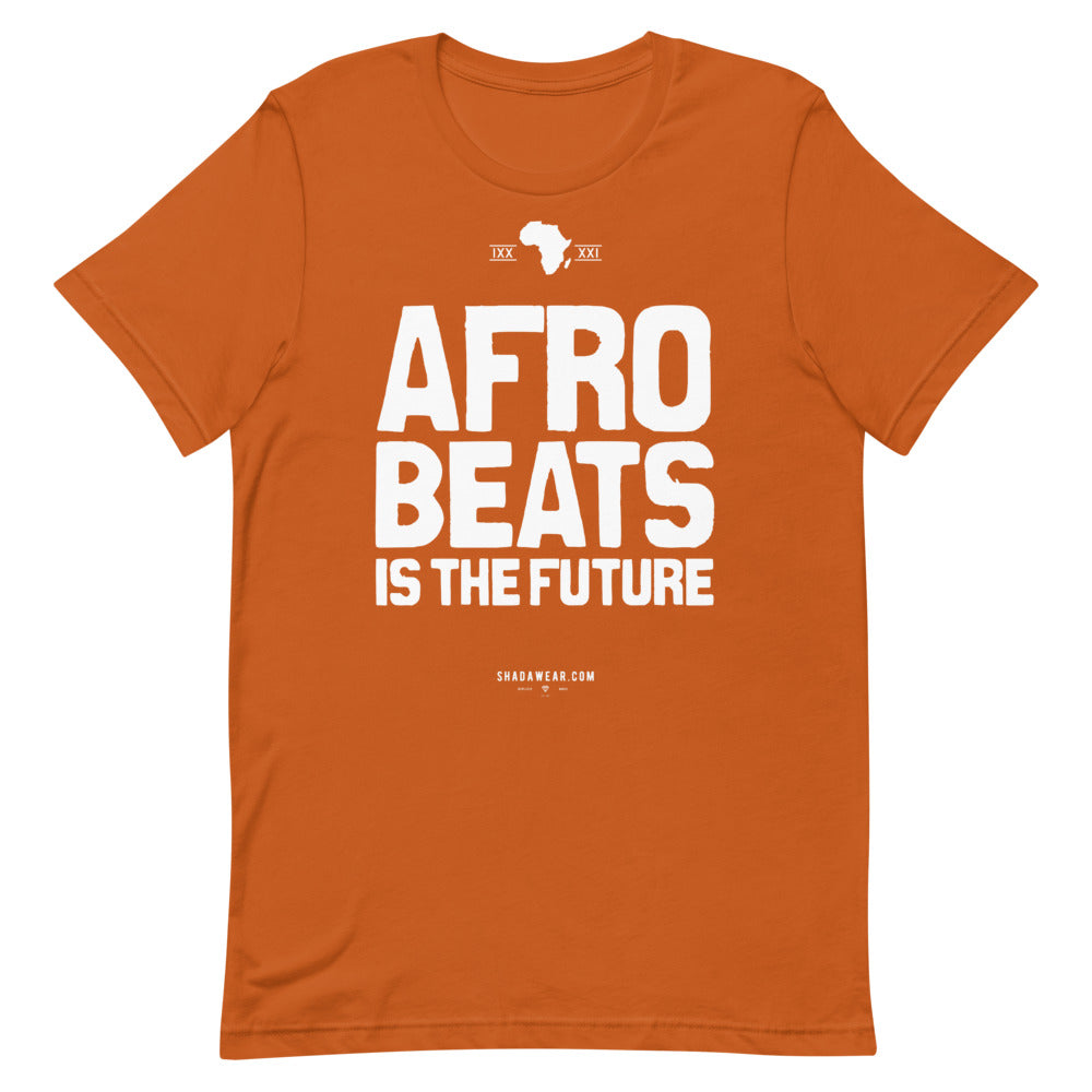 Afrobeats is the Future |  Unisex T-Shirt
