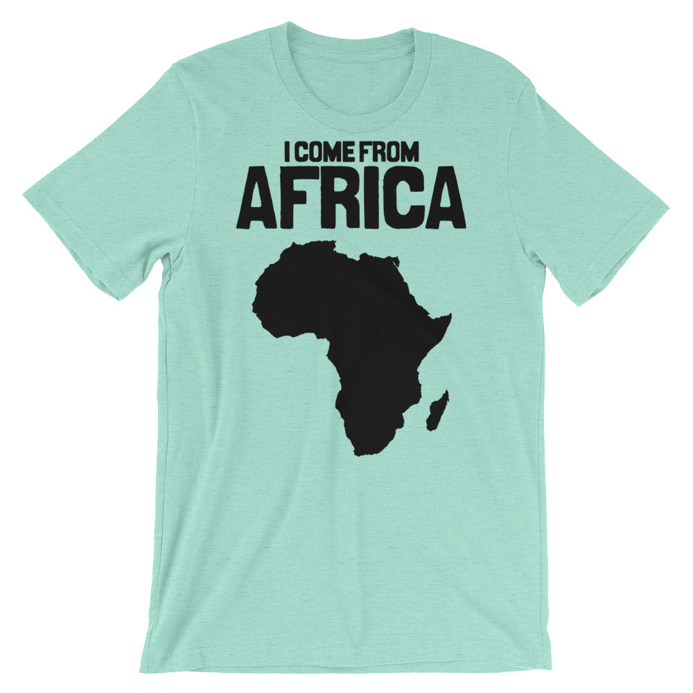 I come from Africa | T-Shirt