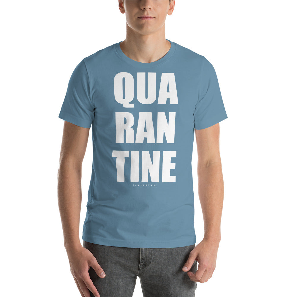 Quarantine |  Unisex T-Shirt