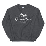 Club Quarantine | Unisex Sweatshirt