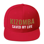 Kizomba Saved my Life | Snapback Hat