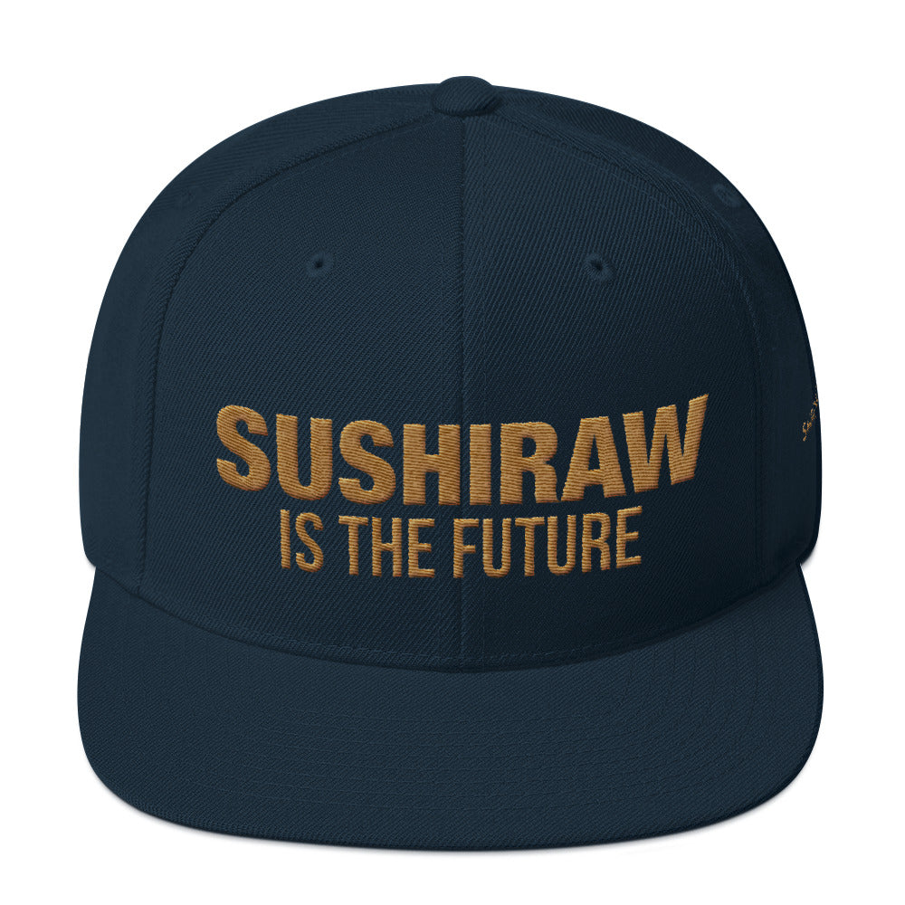 Sushiraw is the Future | Gold Edition | Snapback Hat