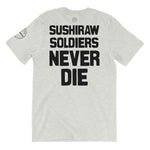 Sushiraw Soldiers Never Die | Unisex T-Shirt