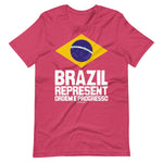 Brazil Represent  | Unisex T-Shirt