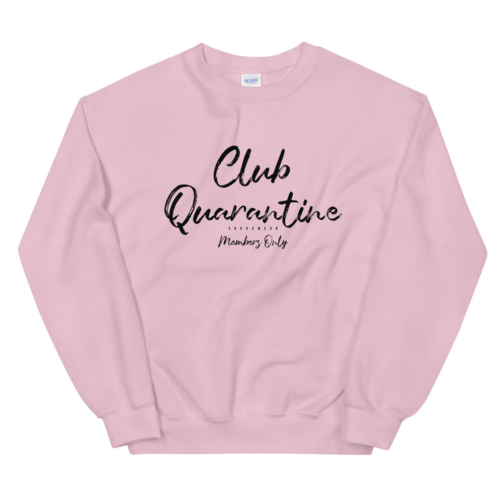 Club Quarantine | Unisex Sweatshirt