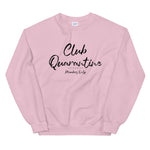 Club Quarantine | Unisex Sweatshirt