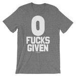 Zero Fucks Given - Premium Short-Sleeve Unisex T-Shirt