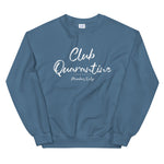 Club Quarantine | Unisex Sweatshirt