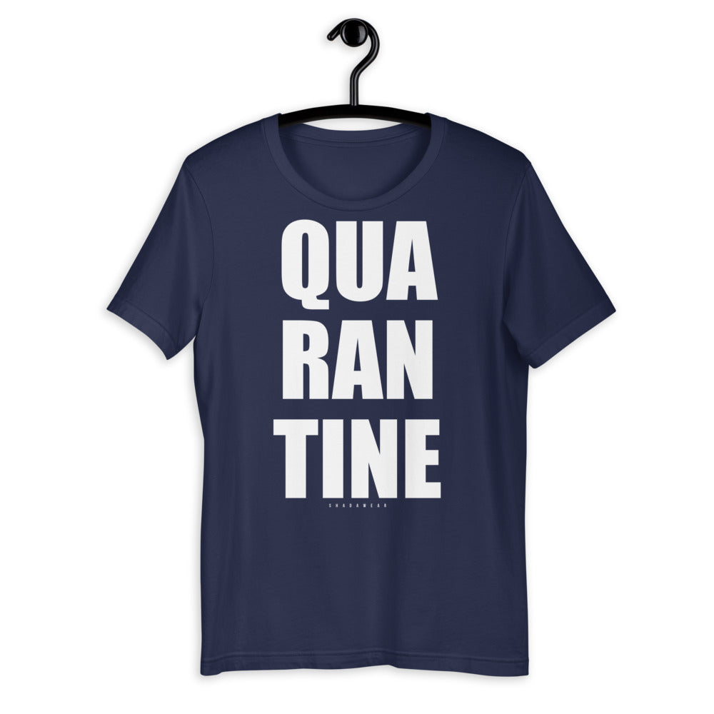 Quarantine |  Unisex T-Shirt