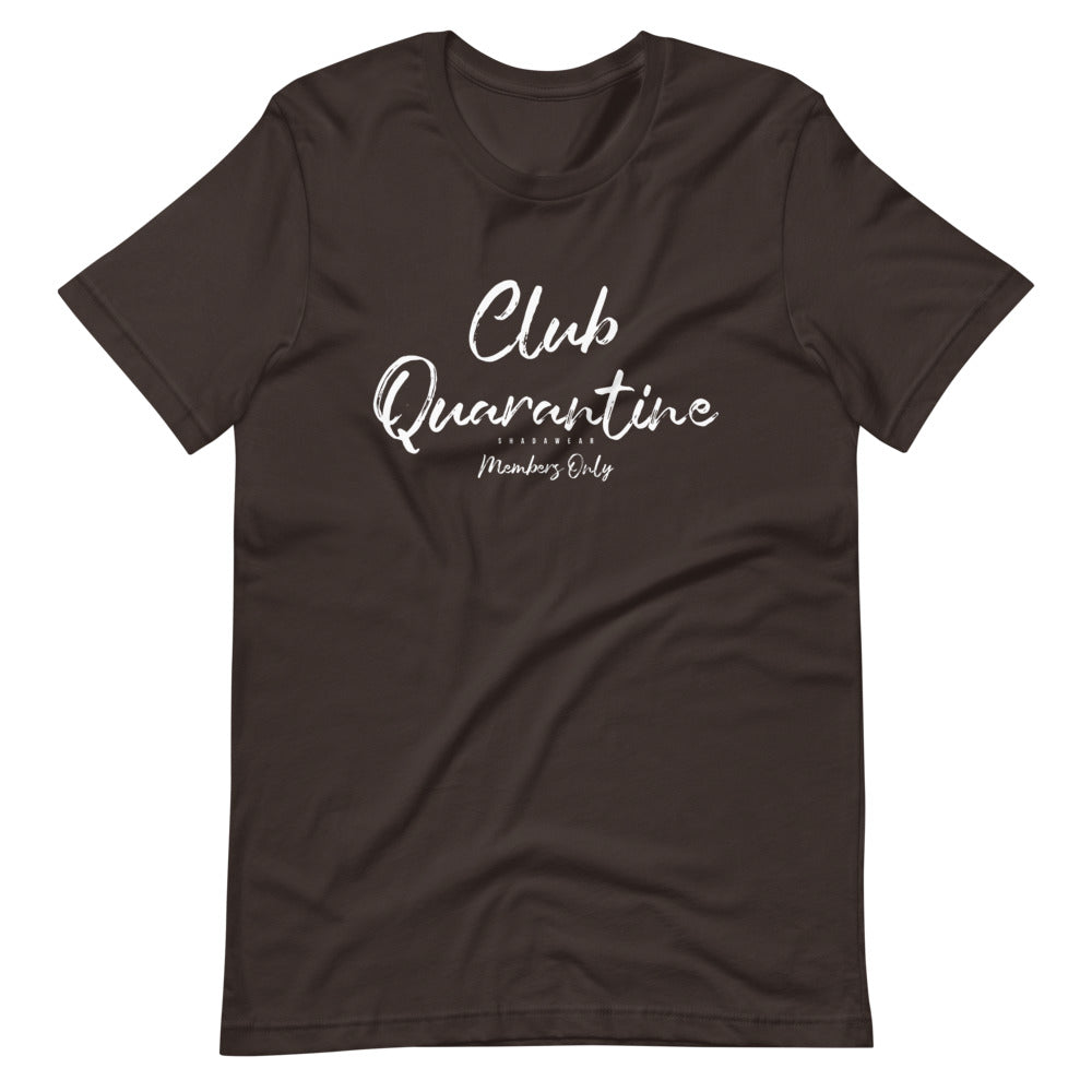Club quarantine | Unisex T-Shirt
