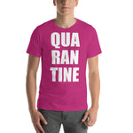 Quarantine |  Unisex T-Shirt