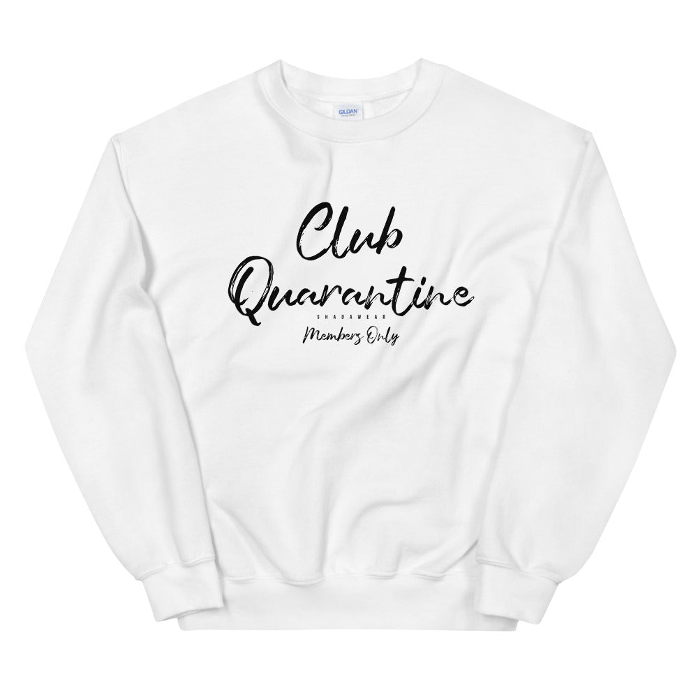 Club Quarantine | Unisex Sweatshirt