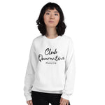 Club Quarantine | Unisex Sweatshirt