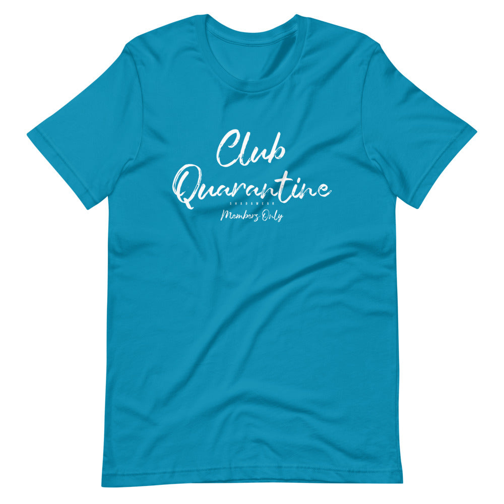Club quarantine | Unisex T-Shirt