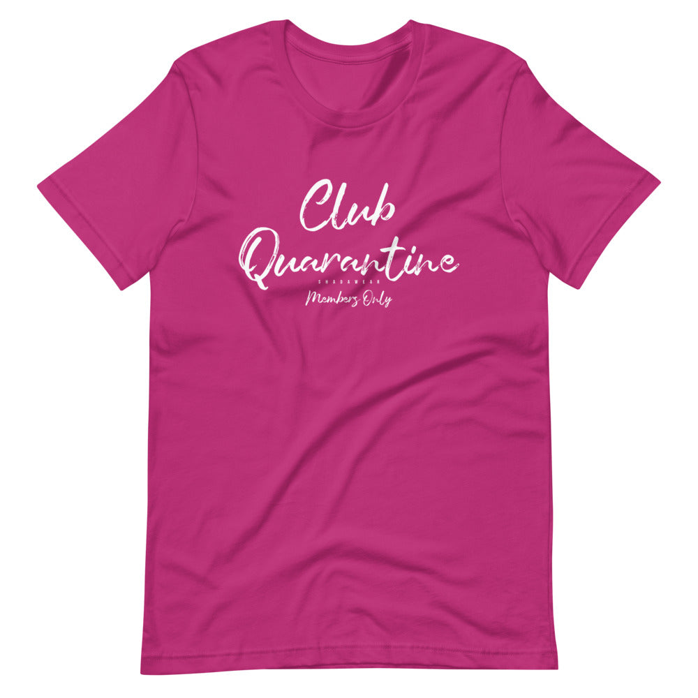 Club quarantine | Unisex T-Shirt