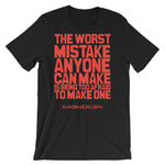 The worst mistake | Short-Sleeve Unisex T-Shirt