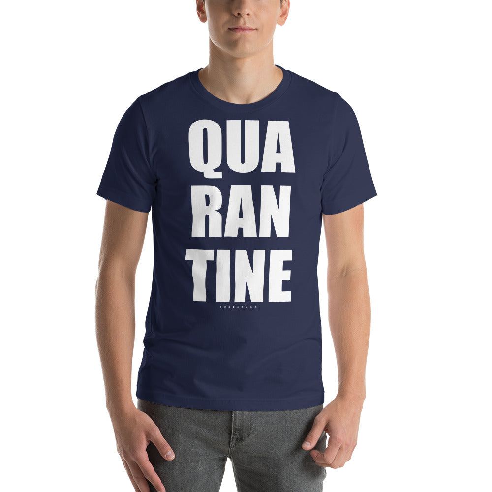 Quarantine |  Unisex T-Shirt