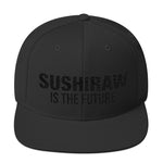 Sushiraw is the Future | Snapback Hat