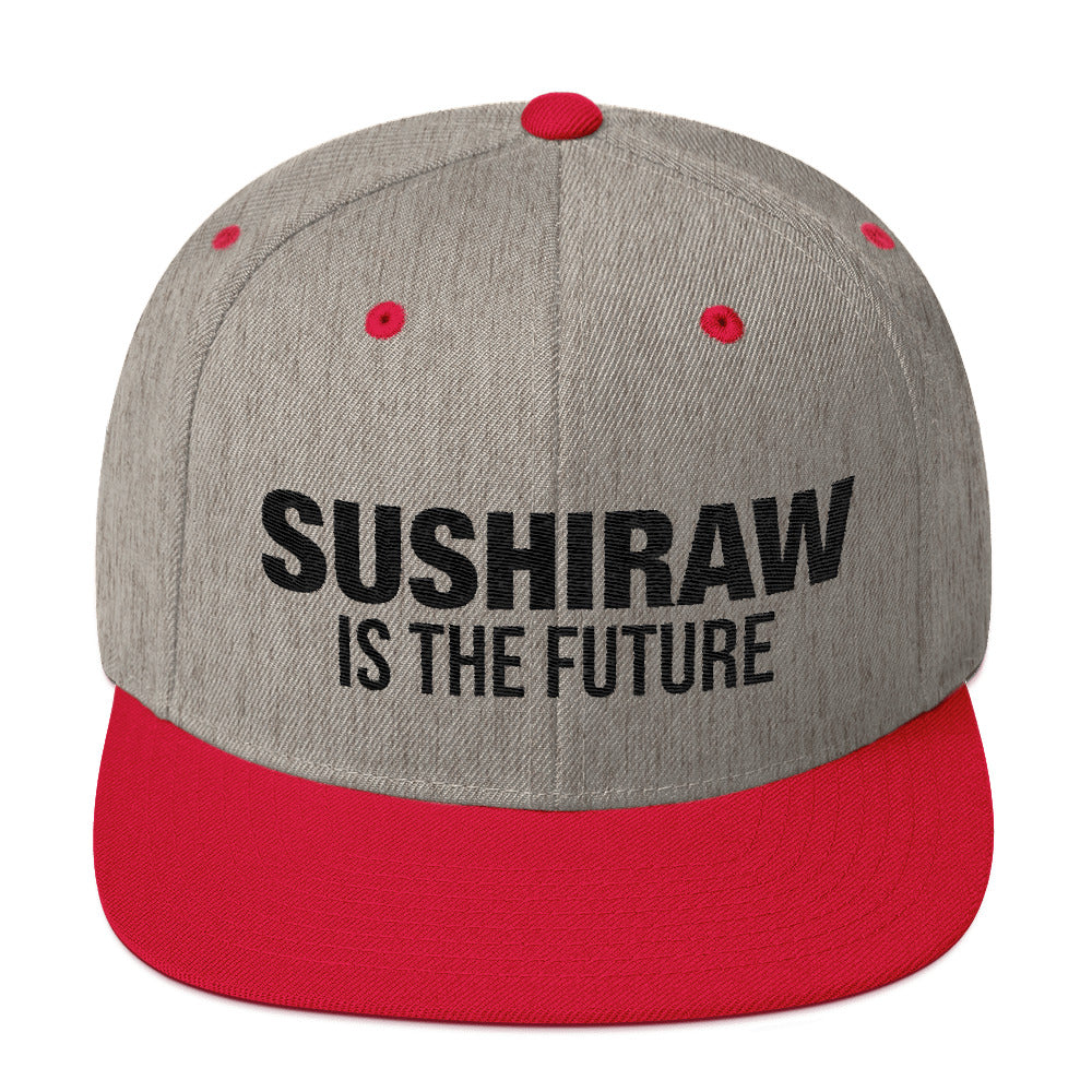 Sushiraw is the Future | Snapback Hat