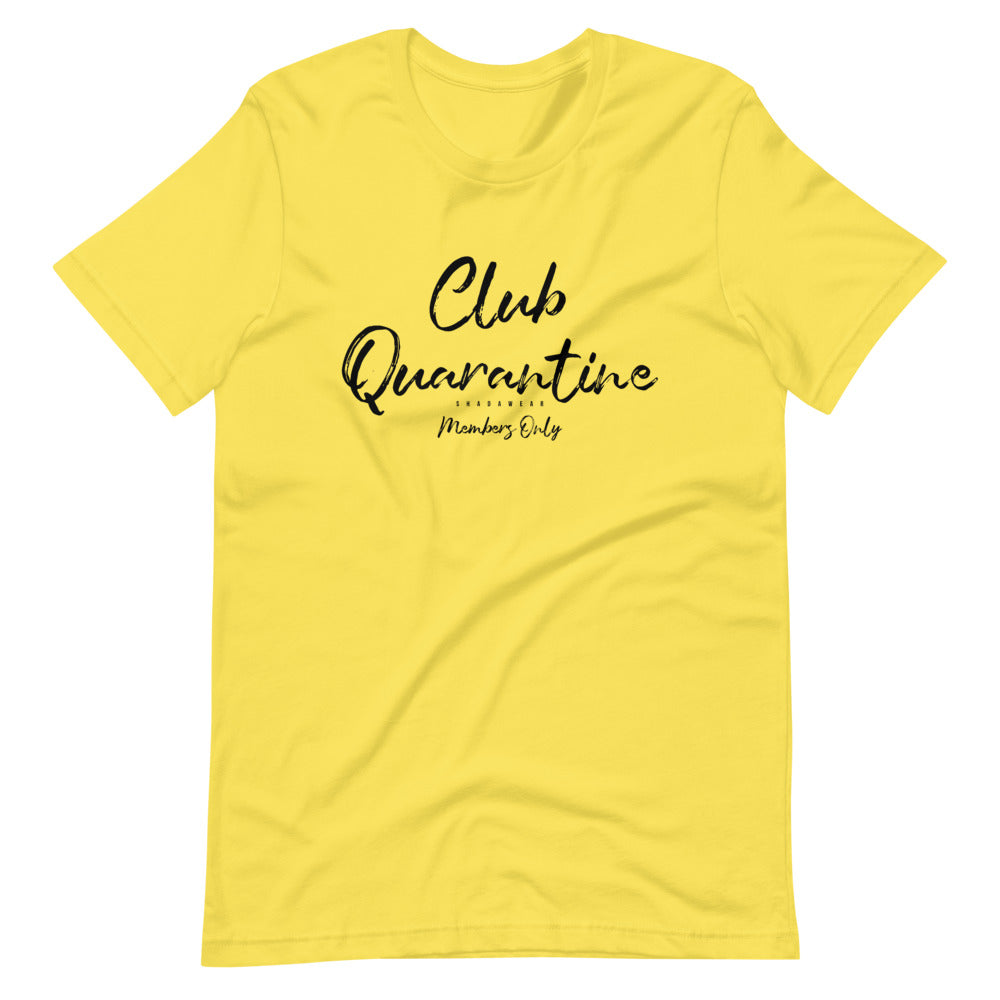 Club quarantine | Unisex T-Shirt