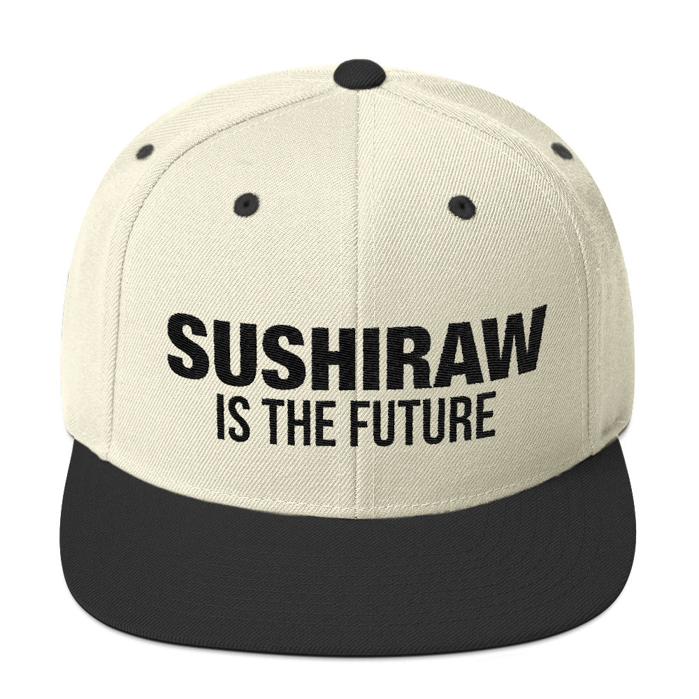 Sushiraw is the Future | Snapback Hat