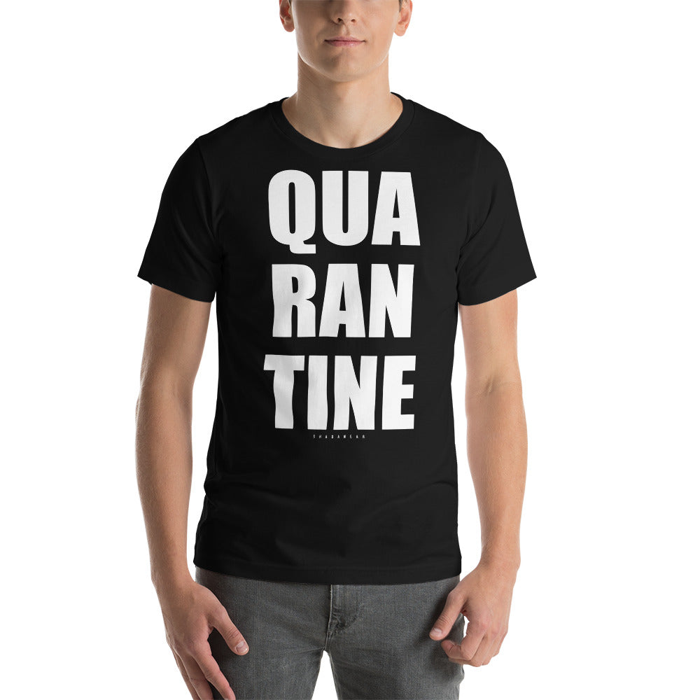 Quarantine |  Unisex T-Shirt