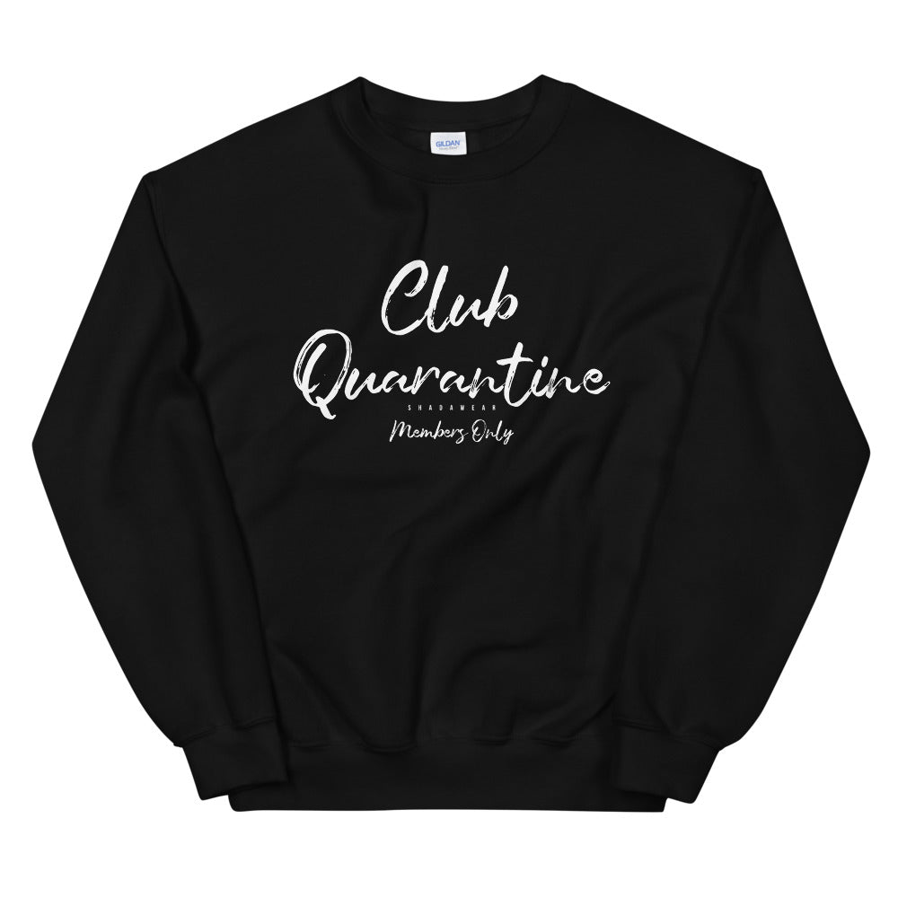 Club Quarantine | Unisex Sweatshirt