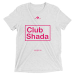 Club Shada | Pink | Tri-Blend T-shirt